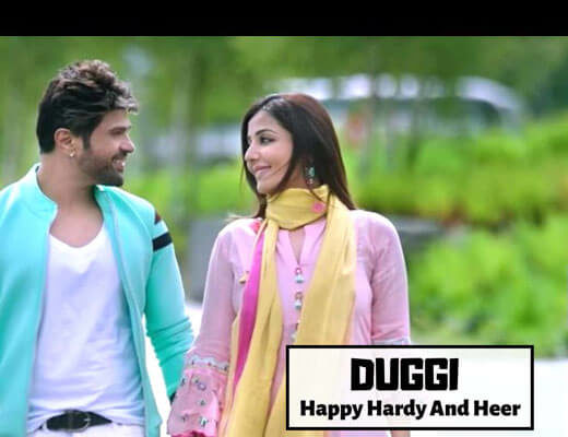 Duggi---Happy-Hardy-And-Heer----Lyrics-in-Hindi