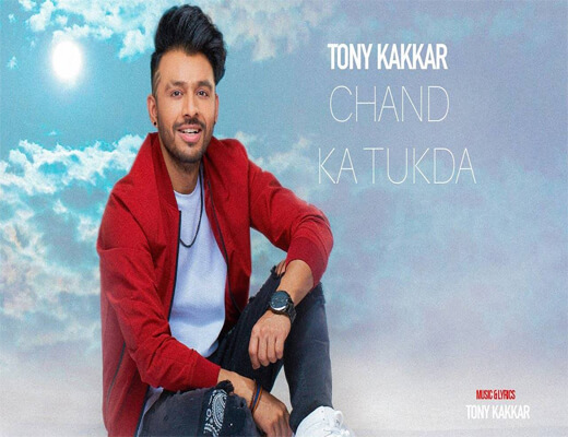 Chand-Ka-Tukda---Tony-Kakkar---Lyrics-In-Hindi