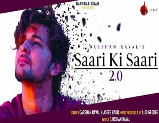 Saari-Ki-Saari-2.0---Darshan-Raval---Lyrics-In-Hindi