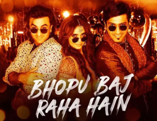 Bhopu Baj Raha Hai - Sanju - Lyrics in Hindi