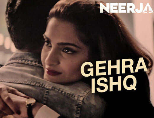 Gehra Ishq - Neerja - Lyrics in Hindi