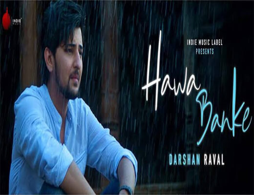 Hawa-Banke--Darshan-Raval---Lyrics-In-Hindi