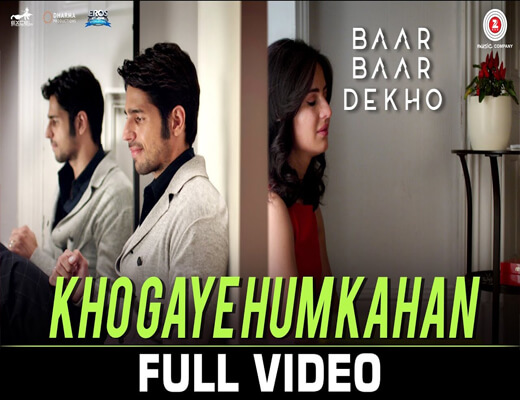 Kho-Gaye-Hum-Kahan---Baar-Baar-Dekho---Lyrics-In-Hindi