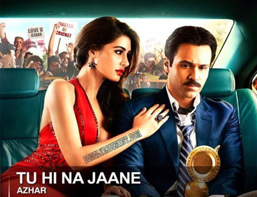 Tu Hi Na Jaane - Azhar - Lyrics in Hindi