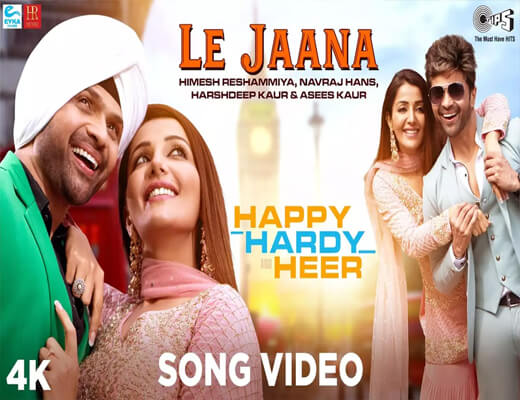 Le-Jaana---Happy-Hardy-&-Heer---lyrics-In-Hindi