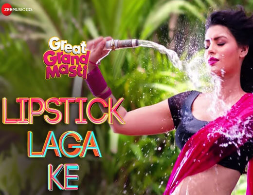 Lipstick Laga Ke - Great Grand Masti - Lyrics in Hindi