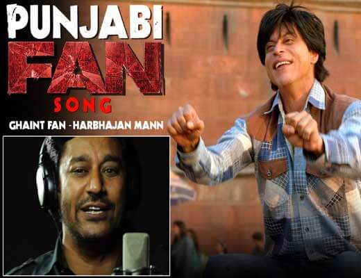 Ghaint Fan - Fan-Harbhajan Mann - Lyrics in Hindi