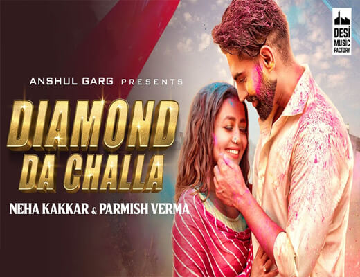 Diamond-Da-Challa---Neha-Kakkar,-Parmish-Verma---Lyrics-In-Hindi