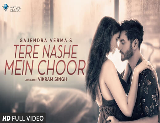 Tere-Nashe-Mein-Choor---Gajendra-Verma---Lyrics-In-Hindi