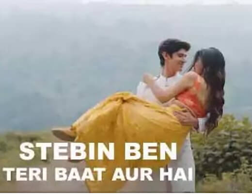 Teri Baat Aur Hai - Stebin Ben - Lyrics in Hindi