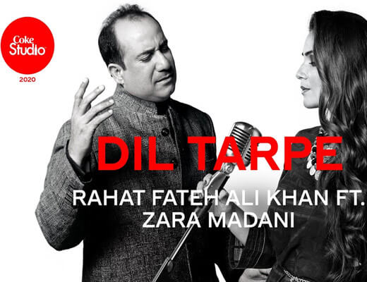 Dil Tadpe – Rahat Fateh Ali Khan ft. Zara Madani - Lyrics in Hindi