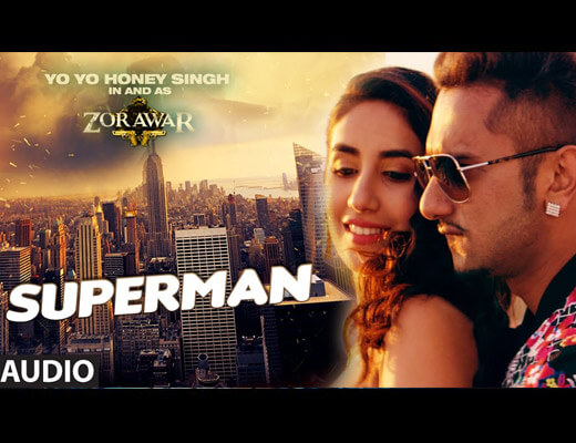 Superman - Yo Yo Honey Singh - Lyrics in Hindi