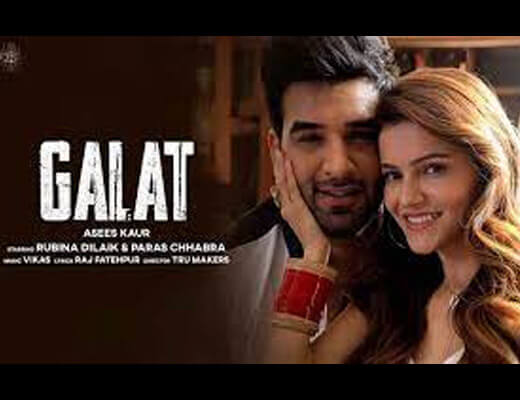Galat Hindi Lyrics – Asees Kaur