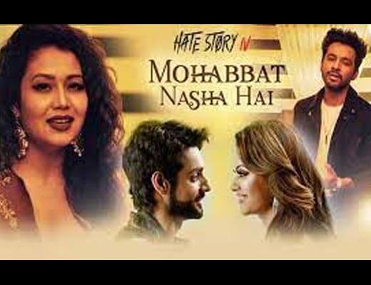Mohabbat Nasha Hai Hindi Lyrics - Hate Story IV