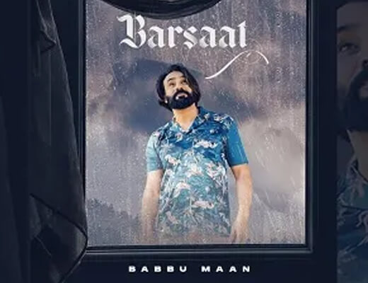 Barsaat Hindi Lyrics – Babbu Maan
