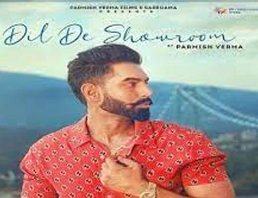 Dil De Showroom Hindi Lyrics – Parmish Verma