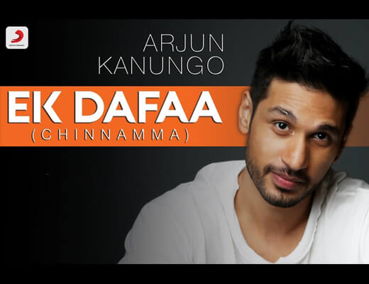 Ek Dafaa (Chinnamma) Hindi Lyrics - Arjun Kanungo