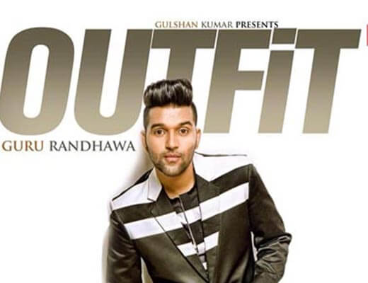 Outfit Hindi Lyrics - Guru Randhawa