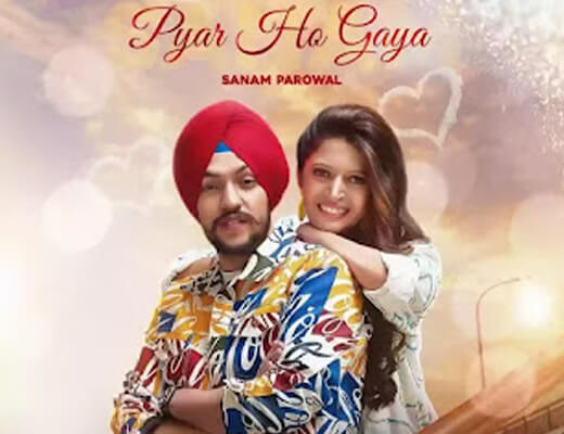 Pyar Ho Gaya Hindi Lyrics - Sanam Parowal