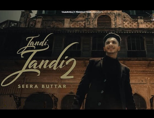 Jandi Jandi 2 Hindi Lyrics – Seera Buttar
