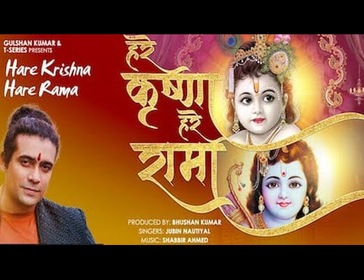 Hare Krishna Hare Rama Hindi Lyrics – Jubin Nautiyal