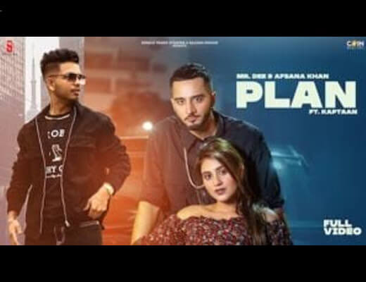 Plan Hindi Lyrics – Afsana Khan, Mr.Dee