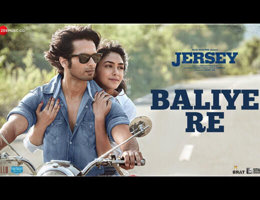 Baliye Re Hindi Lyrics – Shahid Kapoor, Jersey