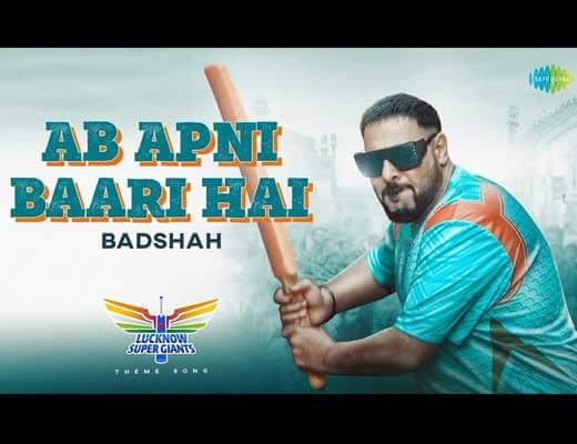 Ab Apni Baari Hai Hindi Lyrics – Badshah