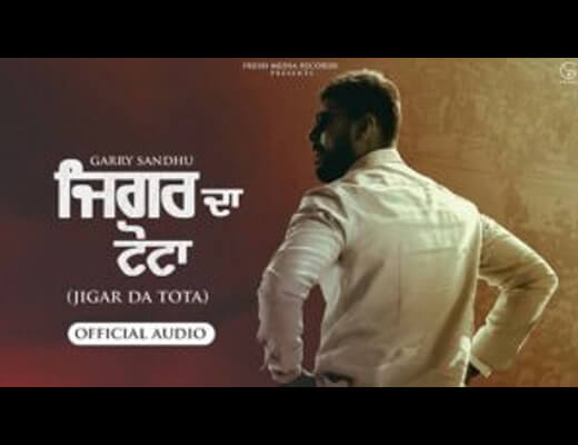 Jigar Da Tota Hindi Lyrics - Garry Sandhu