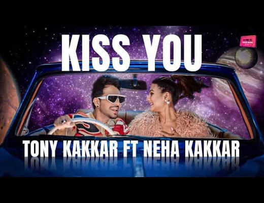 Kiss You Hindi Lyrics – Neha Kakkar