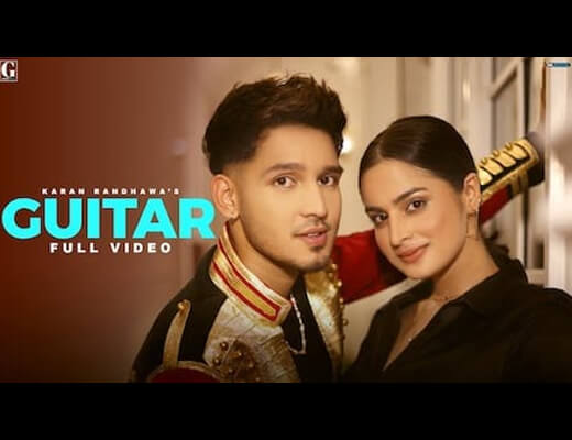 Guitar Hindi Lyrics – Karan Randhawa