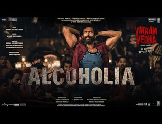 Alcoholia Hindi Lyrics - Vikram Vedha