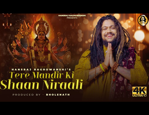 Tere Mandir Ki Shaan Niraali Hindi Lyrics – Hansraj Raghuwanshi