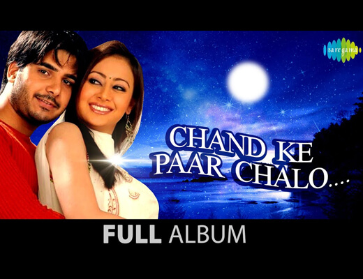 Chand Ke Paar Chalo (Happy) Hindi Lyrics – Chand Ke Paar Chalo