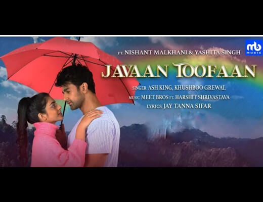 Javaan Toofaan Hindi Lyrics - Ash King