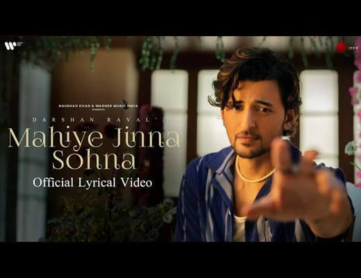 Mahiye Jinna Sohna Hindi Lyrics - Darshan Raval