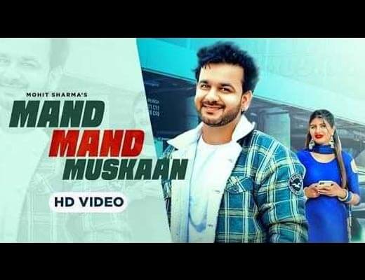 Mand Mand Muskaan Hindi Lyrics – Mohit Sharma