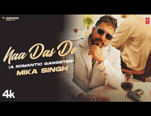 Naa Das De Hindi Lyrics - Mika Singh
